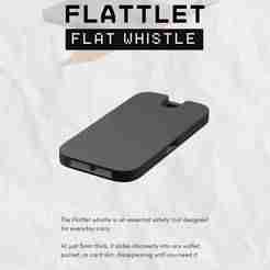 Flat Whistle Flattlet